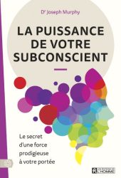 Inspiration Manon Soubeyran - Dr Joseph Murphy La puissance de votre conscience
