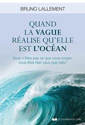 Inspiration Manon Soubeyran - Bruno Lallement Quand la vague réalise qu'elle est l'océan